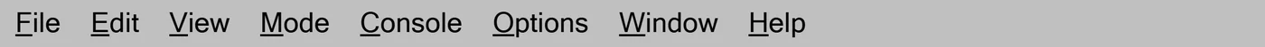 The menu bar: File, Edit, View, Mode, Console, Options, Window, Help